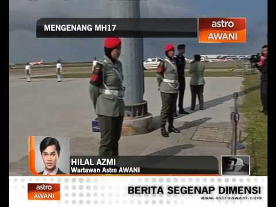 MH17: Perkembangan di KLIA setakat 9 pagi