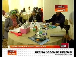 Kuasai minda untuk kenali potensi diri