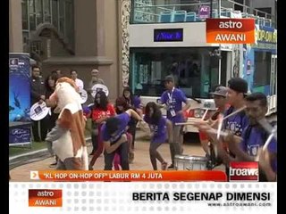 'KL Hop On - Hop Off' labur RM4 juta