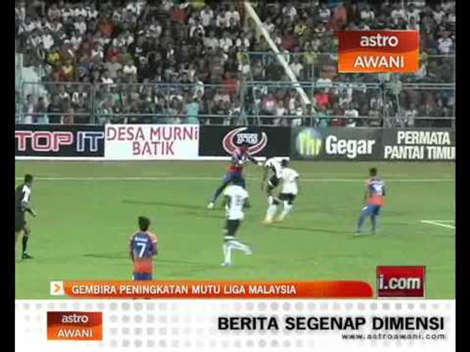 Hamka gembira peningkatan mutu Liga Malaysia