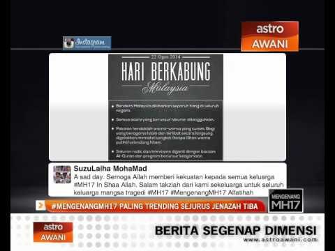 #MengenangMH17 paling trending sejurus jenazah tiba