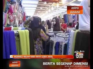 Membeli belah Hari Raya lebih awal
