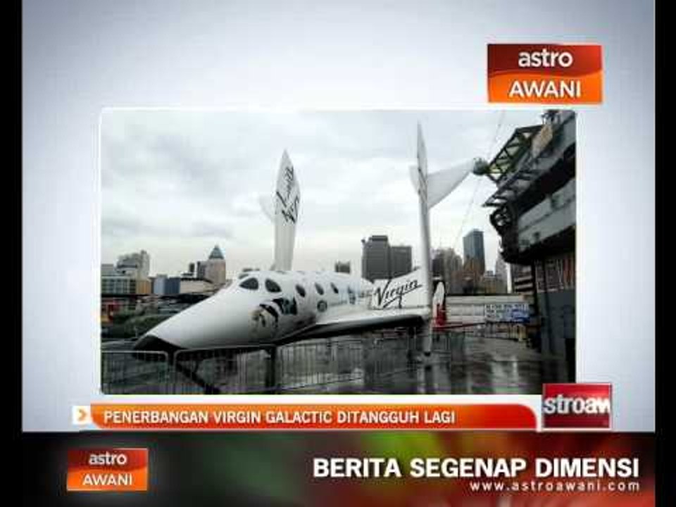 Penerbangan Virgin Galactic ditangguh lagi