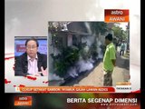Analisis Awani: Cukup Setakat Samson - Nyamuk gajah lawan Aedes