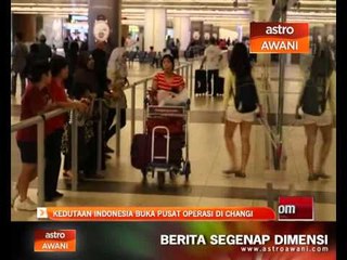 Kedutaan Indonesia buka pusat operasi di Changi