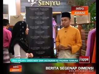Baju Melayu 'oasis men' dari Instagram ke pasaran terbuka