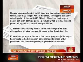 Sesi persekolahan 2015 ditangguh seminggu