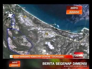 ECER rangsang kamajuan ekonomi Terengganu
