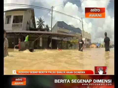 Individu sebar berita palsu banjir akan didakwa