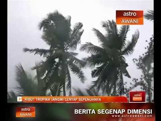 Ribut tropika jangmi lenyap sepenuhnya
