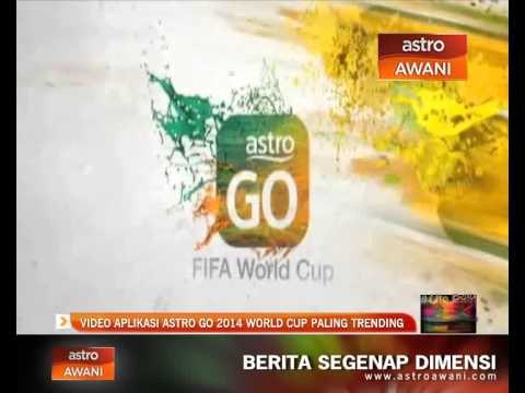 Video aplikasi Astro Go 2014 World Cup paling trending