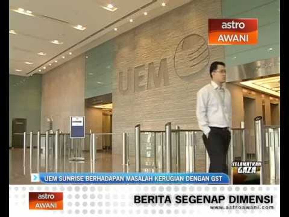 UEM Sunrise berhadapan masalah kerugian dengan GST