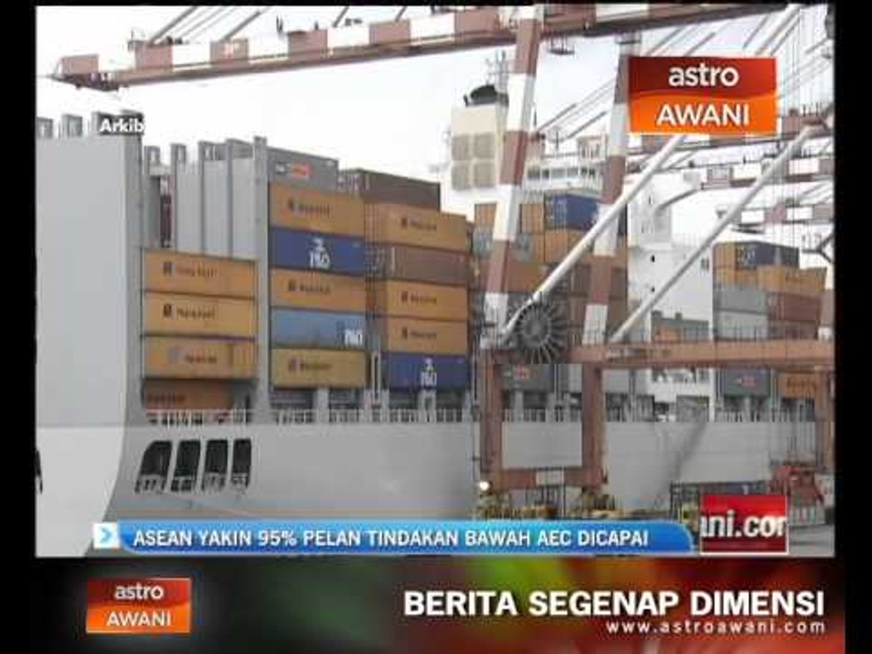 ASEAN yakin 95% pelan tindakan AEC dicapai
