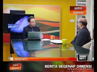 Agenda Awani : MH17 ditembak jatuh, mengapa ini terjadi?