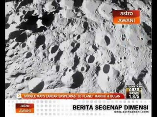 Google Maps lancar eksplorasi 3D planet Marikh & Bulan
