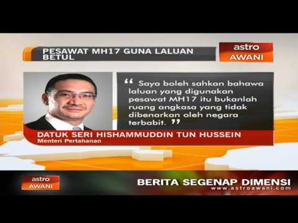 'Pesawat MH17 guna laluan betul' - Hishammuddin