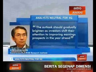 Analysts neutral for 4Q