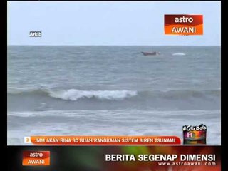 JMM akan bina 30 buah rangkaian sistem siren tsunami
