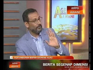 Download Video: Agenda Awani : Pertumbuhan mapan ekonomi hijau