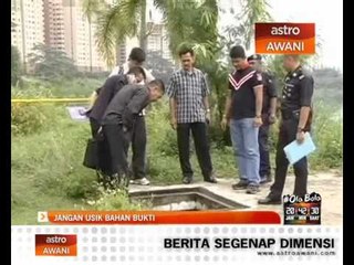 Jangan usik bahan bukti