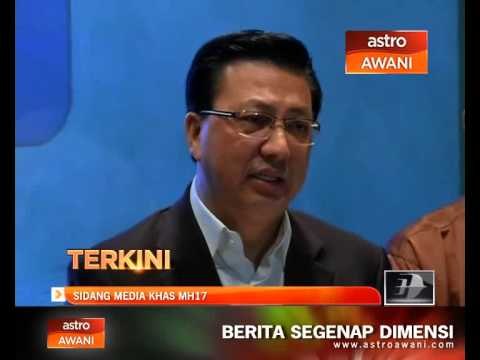 Nahas MH17: Sidang media khas oleh Menteri Pengangkutan
