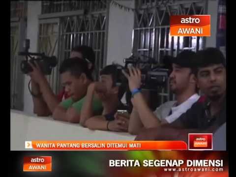 Wanita pantang bersalin ditemui mati