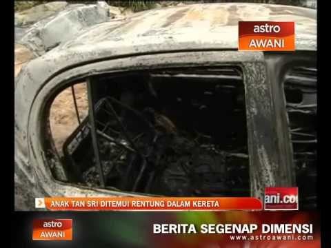 Anak Tan Sri ditemui rentung dalam kereta