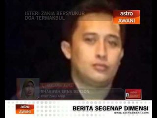 Isteri Zakia bersyukur doa termakbul