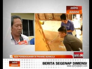 Sesi persekolahan di Pahang bermula