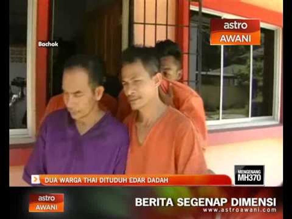 Dua warga Thai dituduh edar dadah