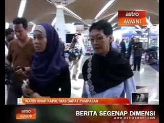 Waris anak kapal MAS dapat pampasan
