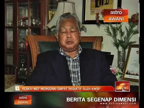 Reaksi MEF mengenai empat inisiatif oleh KWSP