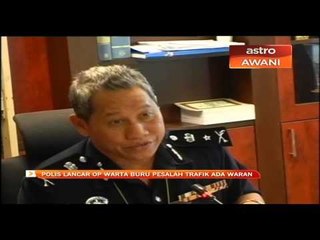 Polis lancar Op Warta buru pesalah trafik ada waran