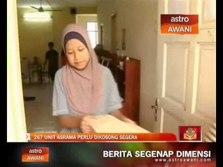 267 unit asrama perlu dikosong segera