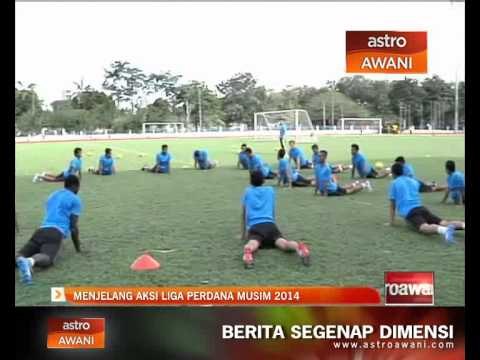 Menjelang aksi Liga Perdana musim 2014