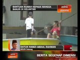 Bantuan rumah kepada mangsa banjir di Kelantan