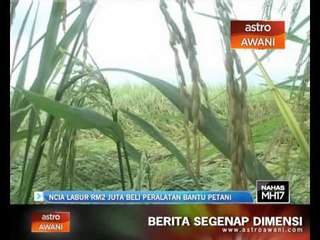NCIA labur RN2 juta beli peralatan bantu petani