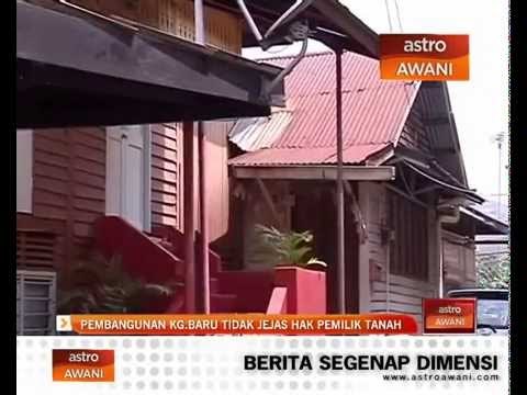 Pembangunan Kampung Baru tidak jejas hak pemilik tanah