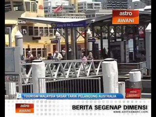 Download Video: Tourism Malaysia sasar tarik pelancong Australia