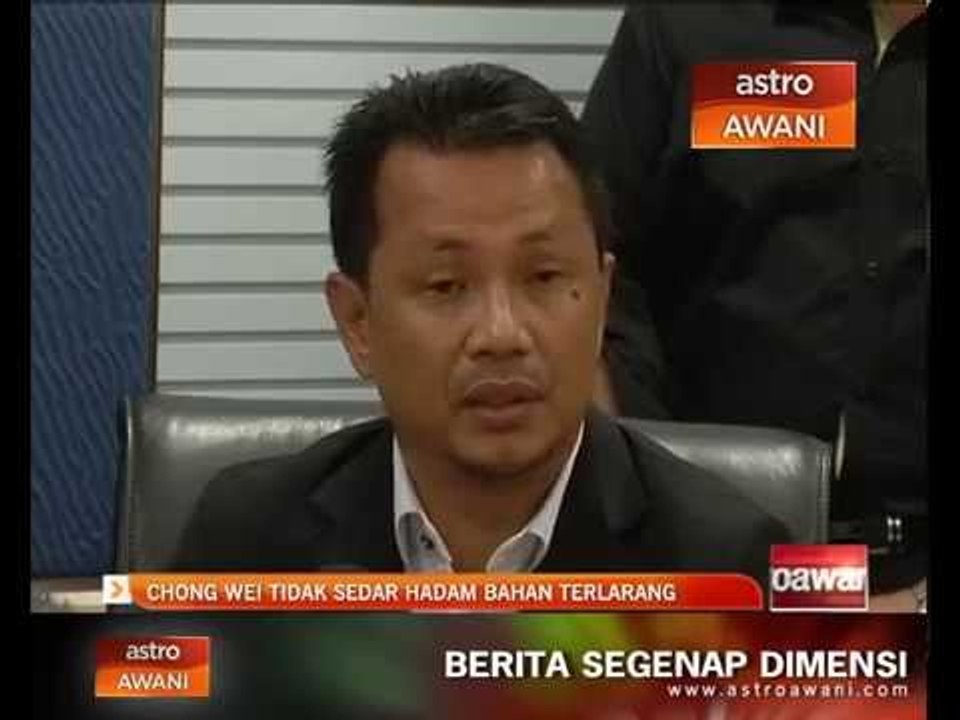 Chong Wei tidak sedar hadam barang terlarang