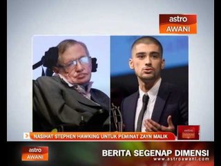 Nasihat Stephen Hawking untuk peminat Zayn Malik