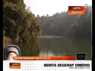 Antara kesesakan trafik dan air