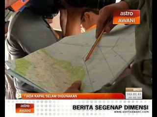 TLDM: Tiada kapal selam digunakan