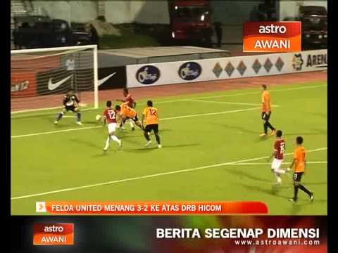 Felda United menang 3-2 ke atas DRB Hicom