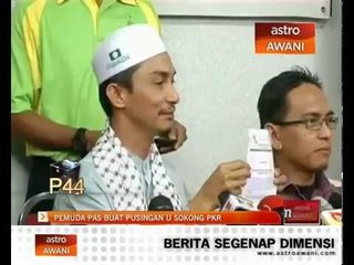 Pemuda PAS buat pusingan U sokong PKR