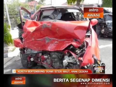 Kereta bertembung: Suami isteri maut, anak cedera