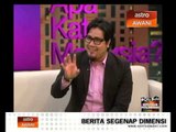 Temubual Zed Zaidi dalam 'Apa Kata Malaysia'