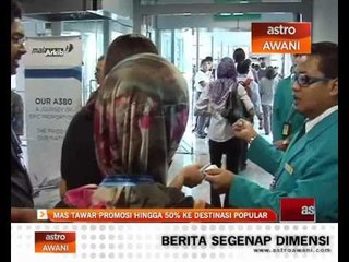MAS tawar promosi hingga 50% ke destinasi popular