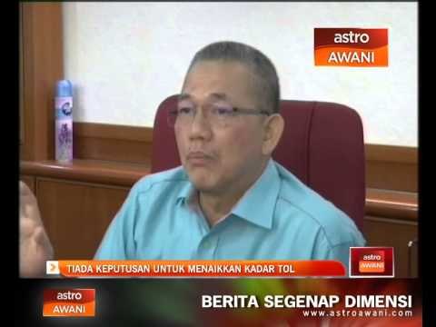 Tiada keputusan untuk menaikkan kadar tol