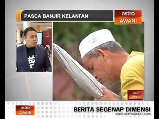 Pasca banjir Kelantan